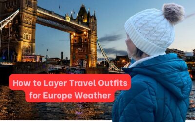 Travel Outfits in Europe: The Key to a Versatile Wardrobe