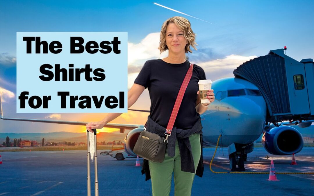 The 3 Best Shirts for Travel Outfits