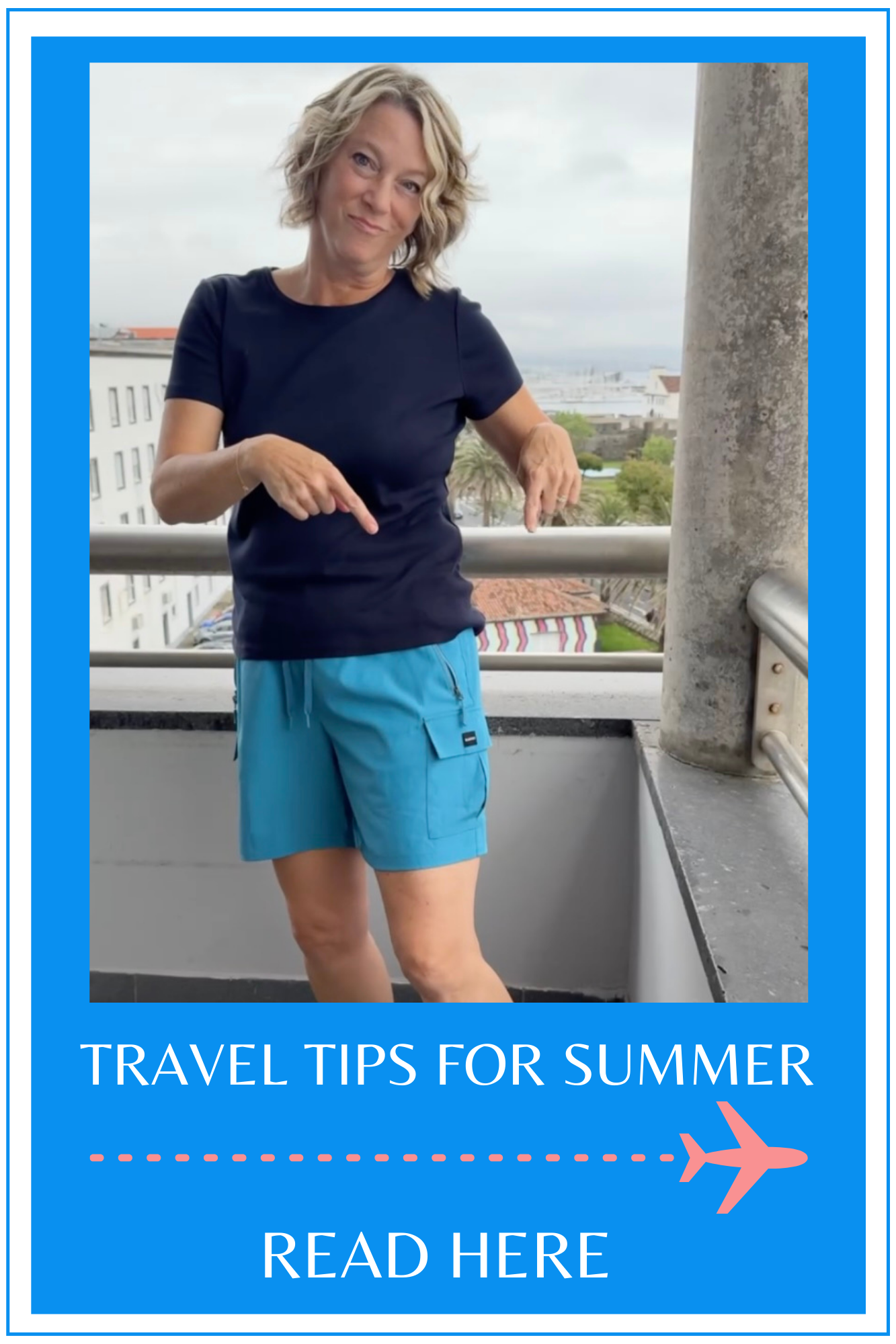 Travel Tips For Summer Blog Post