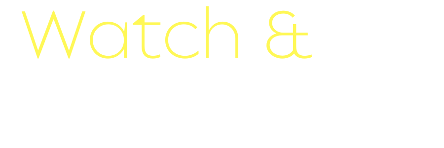 Watch and be prepared